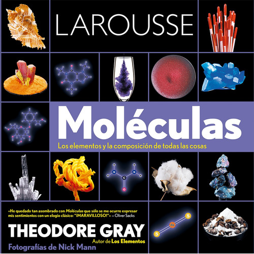 Moléculas, de Gray, Theodore. Editorial Larousse, tapa dura en español, 2016