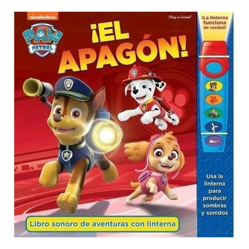EL APAGON - PAW PATROL, de Nickelodeon. Editorial Publications International Ltd., tapa dura en español, 2019