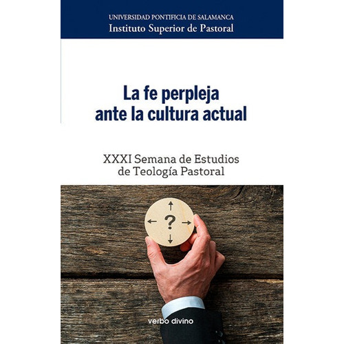 La Fe Perpleja Ante La Cultura Actual, De Universidad Pontificia De Salamanca , Instituto Superior De Pastoral. Editorial Verbo Divino, Tapa Blanda En Español