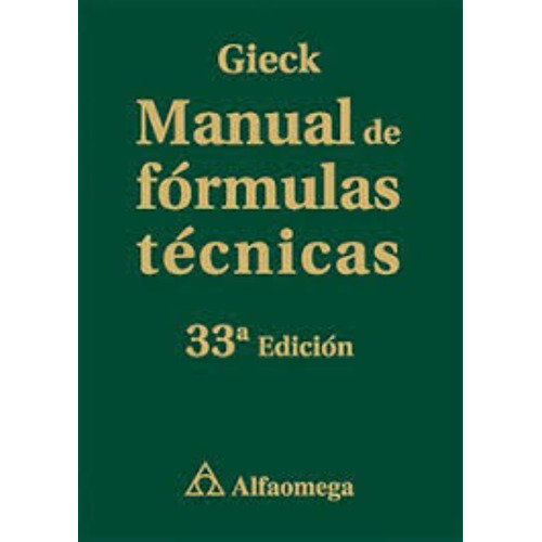 Manual De Formulas Tecnicas - 33 Edicion - Kurt Gieck