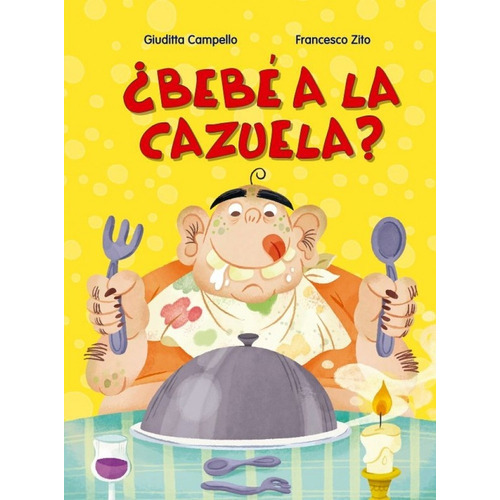 Bebé A La Cazuela? (pic) - Zito Campello, De Zito Campello. Editorial Picarona En Español