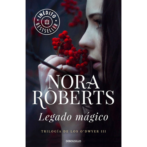 Legado Magico (trilogia De Los O Dwyer 3 Roberts, Nora