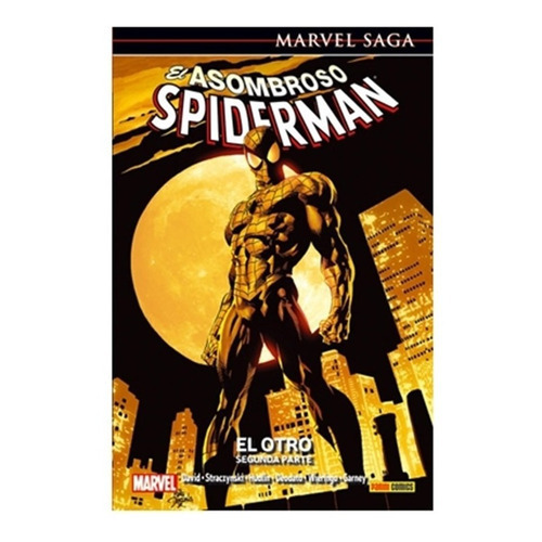 El Asombroso Spiderman: El Otro - Segunda Parte, De Straczynski. Serie Marvel Saga, Vol. 10. Editorial Panini España, Tapa Dura En Castellano, 2019