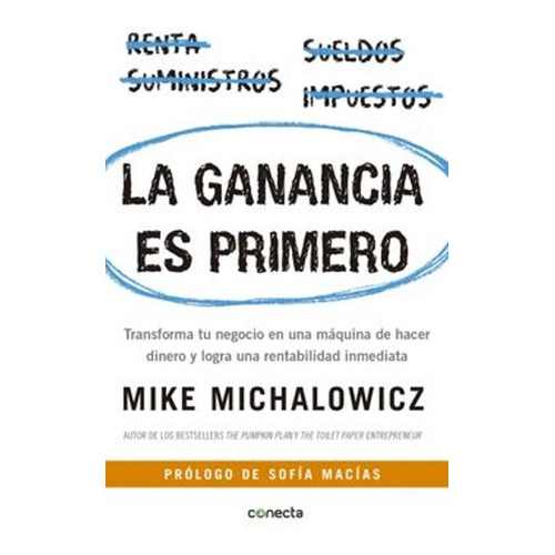 La Ganancia Es Primero - Mike Michalowicz - Libro Original