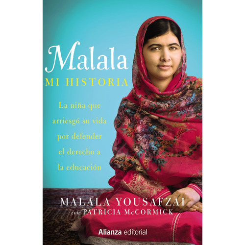 Malala. Mi historia, de Yousafzai, Malala. Serie Libros Singulares (LS) Editorial Alianza, tapa dura en español, 2014