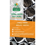 Tierra Negra  Sacos  De 80 Libras Aprox 6.50 Cada Saco