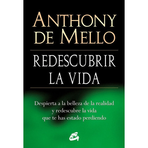 Redescubrir La Vida - Anthony De Mello - Gaia Libro