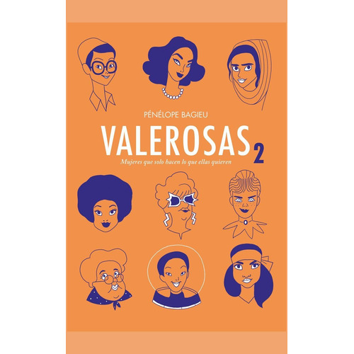 Valerosas 2, de Bagieu, Pénélope. Editorial DIBBUKS, tapa dura en español, 2017