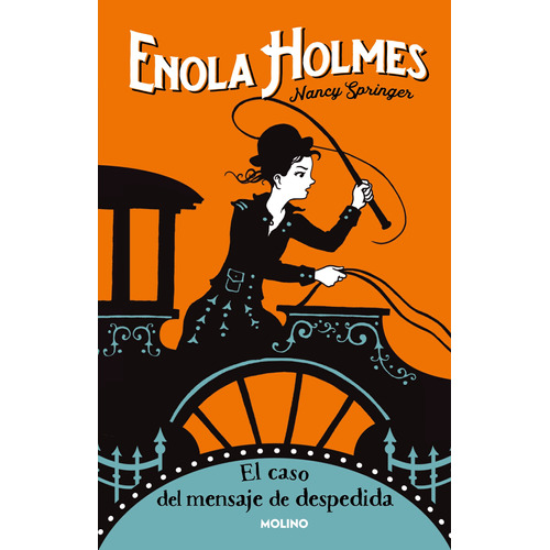 Enola Holmes 6 - El caso del mensaje de despedida, de Springer, Nancy. Serie Enola Holmes Editorial Molino, tapa blanda en español, 2022