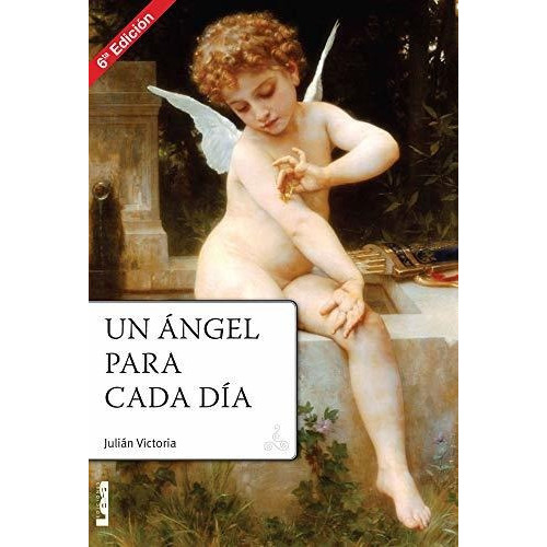 Un Ángel Para Cada Día, De Padre Julián Victoria. Editorial Lea, Tapa Blanda En Español, 2015