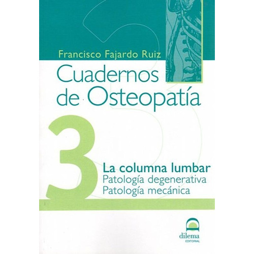 Osteopatia 3 Cuadernos . La Columna Lumbar