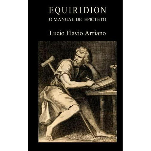 Libro Equiridion, O Manual De Epicteto