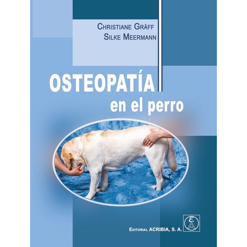 Osteopatia En El Perro - Meermann, Silke