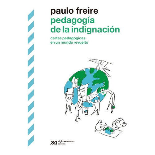 Libro Pedagogía De La Indignación - Paulo Freire