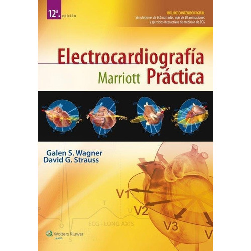 Marriott. Electrocardiografía Práctica, De Wagner, Galen. Editorial Wolters Kluwer En Español