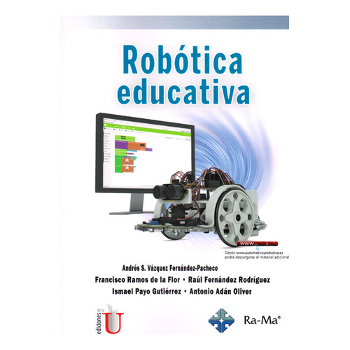 Robótica Educativa, De Andrés Vásquez Fernandéz- Pacheco Y Otros. Editorial Ediciones De La U, Tapa Blanda, Edición 2016 En Español