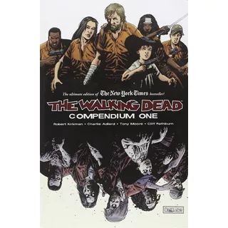 The Walking Dead Compendium Volume 1: 01, De Robert Kirkman. Editorial Image Comics, Tapa Blanda En Inglés, 2009