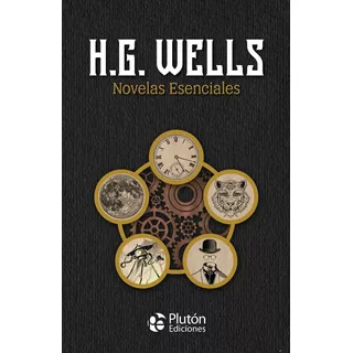 Libro H.g Wells Novelas Esenciales Coleccion Oro Tapa Dura