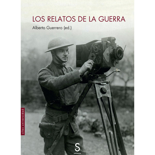 Relatos De La Guerra, De Guerrero Marti, Alberto. Editorial Silex Ediciones, S.l., Tapa Blanda En Español