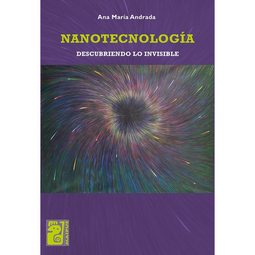 Nanotecnología, De Ana María Andrada. Editorial Maipue En Español