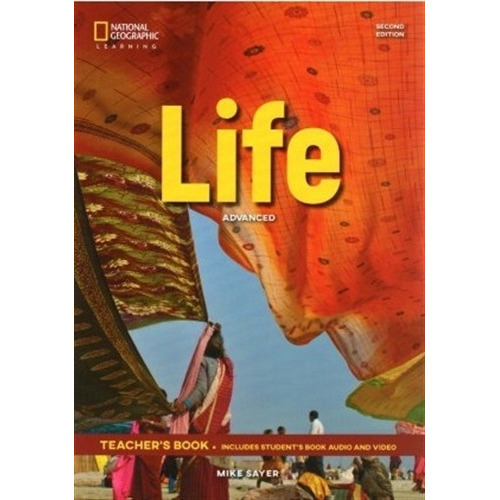 Life Advanced (2nd.ed.) Teacher's Book + Audio Cd + Dvd, De Sayer, Mike. Editorial National Geographic Learning, Tapa Blanda En Inglés Internacional, 2019