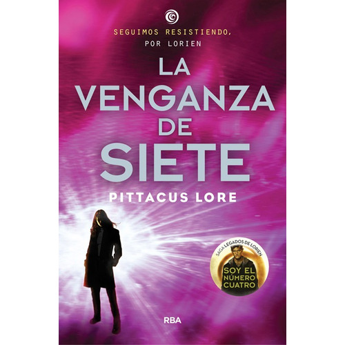 La venganza de Siete, de Lore, Pittacus. Serie Molino Editorial Molino, tapa blanda en español, 2015