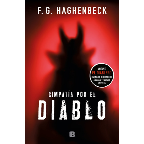 Simpatía por el diablo, de Haghenbeck, F. G.. Serie La trama Editorial Ediciones B, tapa blanda en español, 2020