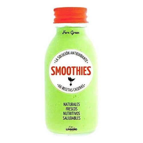 Smoothies La Solucion Antioxidante - Fern  Green