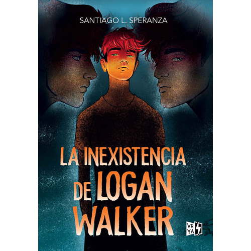 Libro La Inexistencia De Logan Walker - Santiago L. Speranza - Vrya