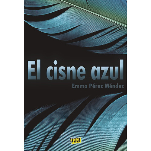 Cisne Azul, El, De Emma Pérez Méndez