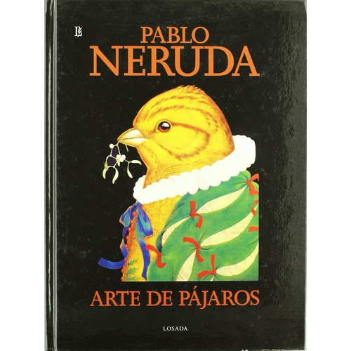 Arte De Pajaros - Pablo Neruda