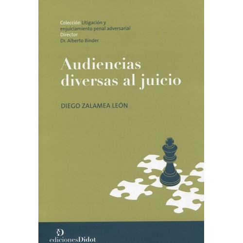 Audiencias Diversas Al Juicio. Tecnicas De Litigacion - Dieg