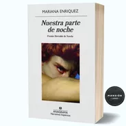 Libro Nuestra Parte De Noche Novela Mariana Enriquez Anagram