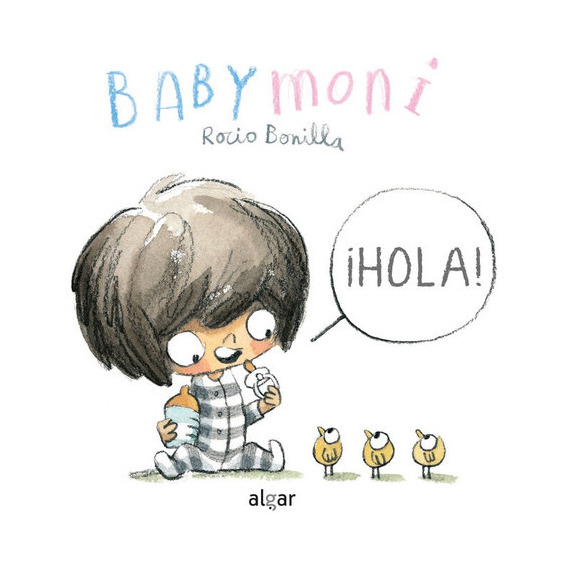 Babymoni - Hola !, De Bonilla, Rocio. Editorial Algar, Tapa Blanda En Español, 2021