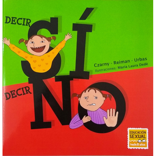 Deci Sí, Decir No, De Sin . Serie Unica, Vol. Unico. Editorial Nazhira, Tapa Blanda, Edición 1 En Español