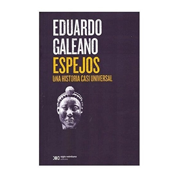 Libro: Espejos / Eduardo Galeano