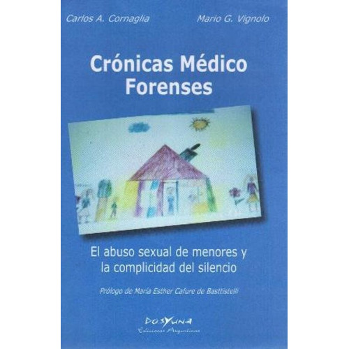 Cronicas Medico Forenses El Abuso Sexual De Menores Y Silenc
