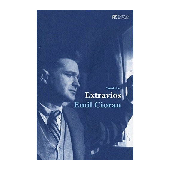 Extravíos, de Emil Michel Cioran. Editorial Hermida (Pr), tapa blanda en español