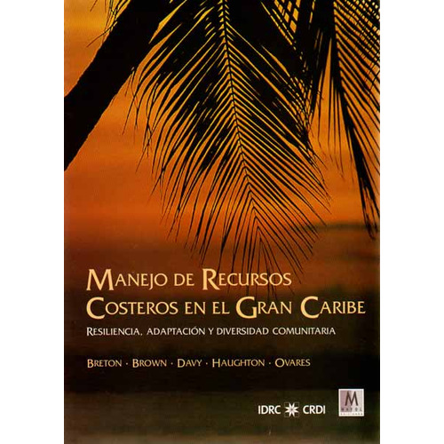 Manejo De Recursos Costeros En El Gran Caribe Breton Brown, De Breton Brown. Editorial Mayol, Tapa Blanda, Edición 1 En Español, 2006