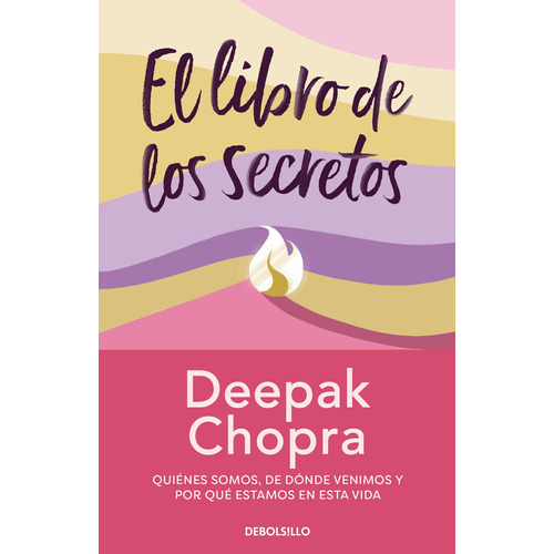 El libro de los secretos, de Chopra, Deepak. Serie Clave Editorial Debolsillo, tapa dura en español, 2022