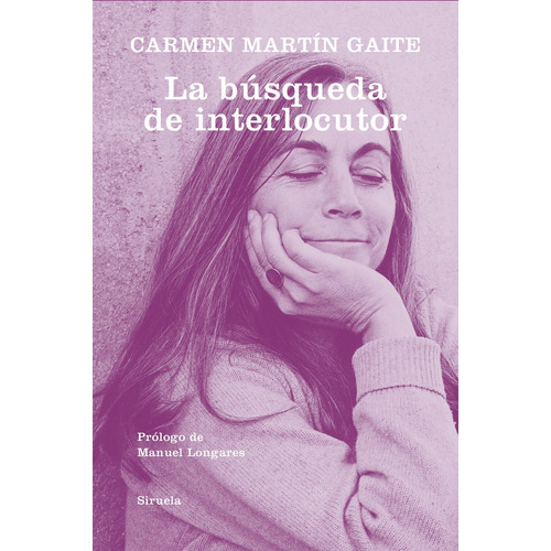 Busqueda De Interlocutor,la, De Martín Gaite, Carmen. Editorial Siruela, Tapa Dura En Español