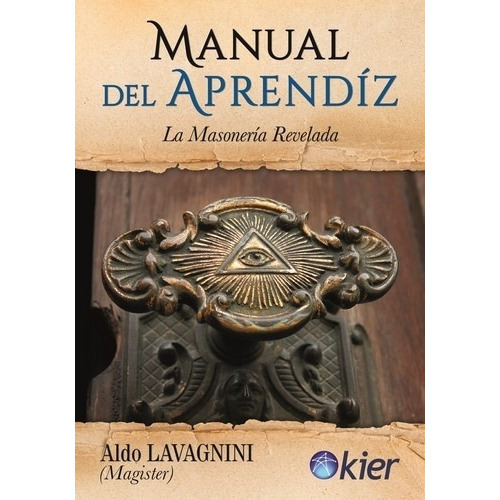 Manual Del Aprendiz - Aldo Lavagnini