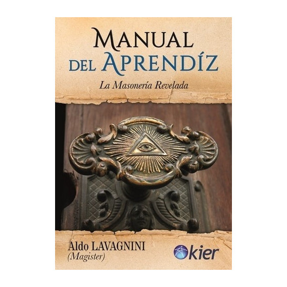 Manual Del Aprendiz - Aldo Lavagnini