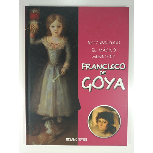 Goya, Descubriendo El Magico Mundo De - Vario