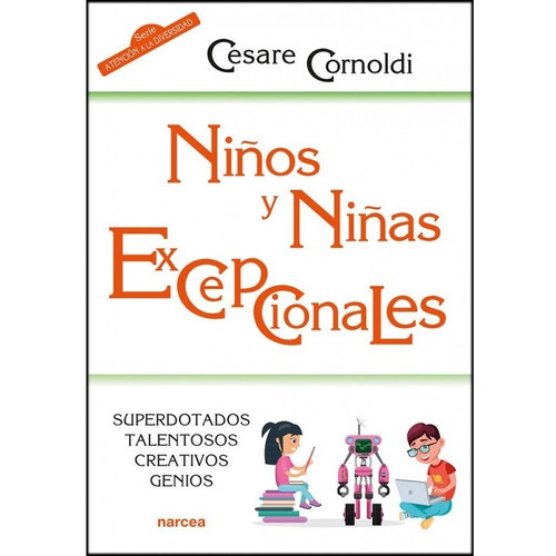 Niños Y Niñas Excepcionales, De Cornoldi, Cesare. Editorial Narcea, Tapa Blanda En Español, 2021