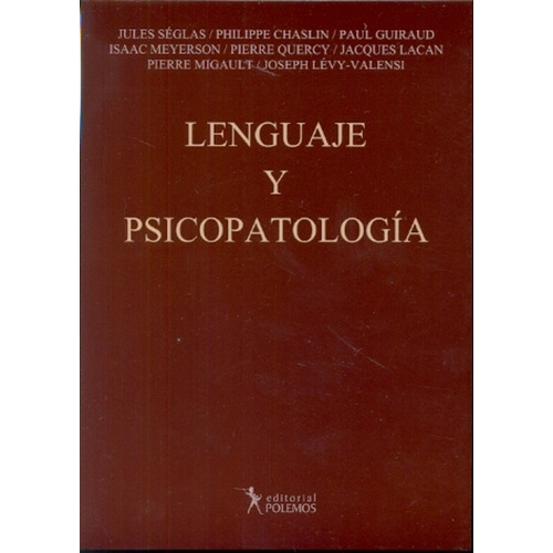 Lenguaje Y Psicopatologia - Seglas / Chaslin / Guiraud