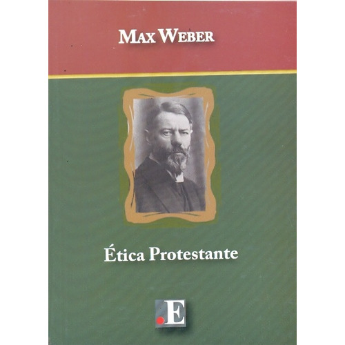 Etica Protestante - Max Weber