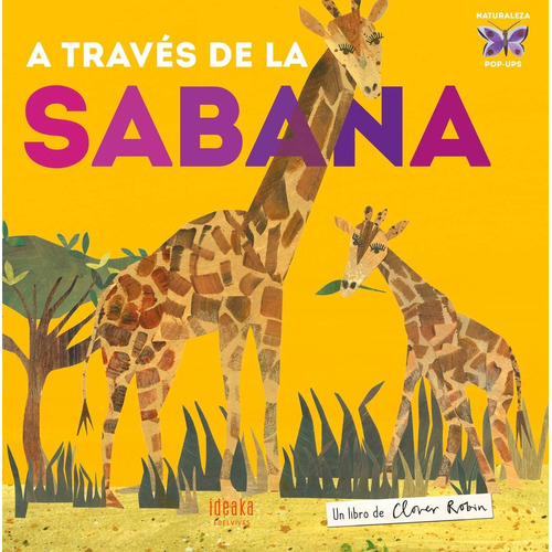 A Través De La Sabana - Cartone + Pop Up