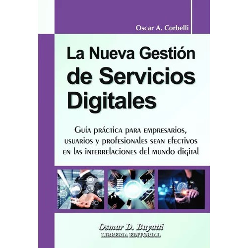 La Nueva Gestión De Servicios Digitales - Corbelli, De Corbelli. , Tapa Blanda En Español, 2022
