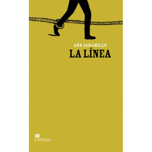 Linea, La, De Jaramillo, Ann. Editorial Macmillan Castillo, Tapa Blanda En Español, 2013